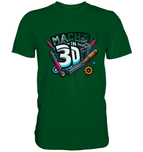 T-Shirts mit dem Design „Mach's in 3D“ in vielen Farben und Größen - Premium Shirt