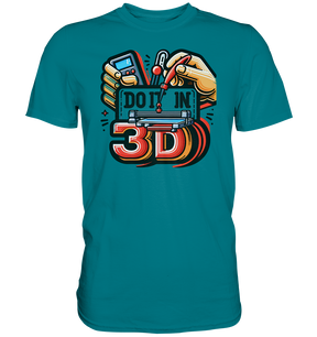 T-Shirts mit dem Design „Mach's in 3D“ V2 in vielfältiger Auswahl - Premium Shirt