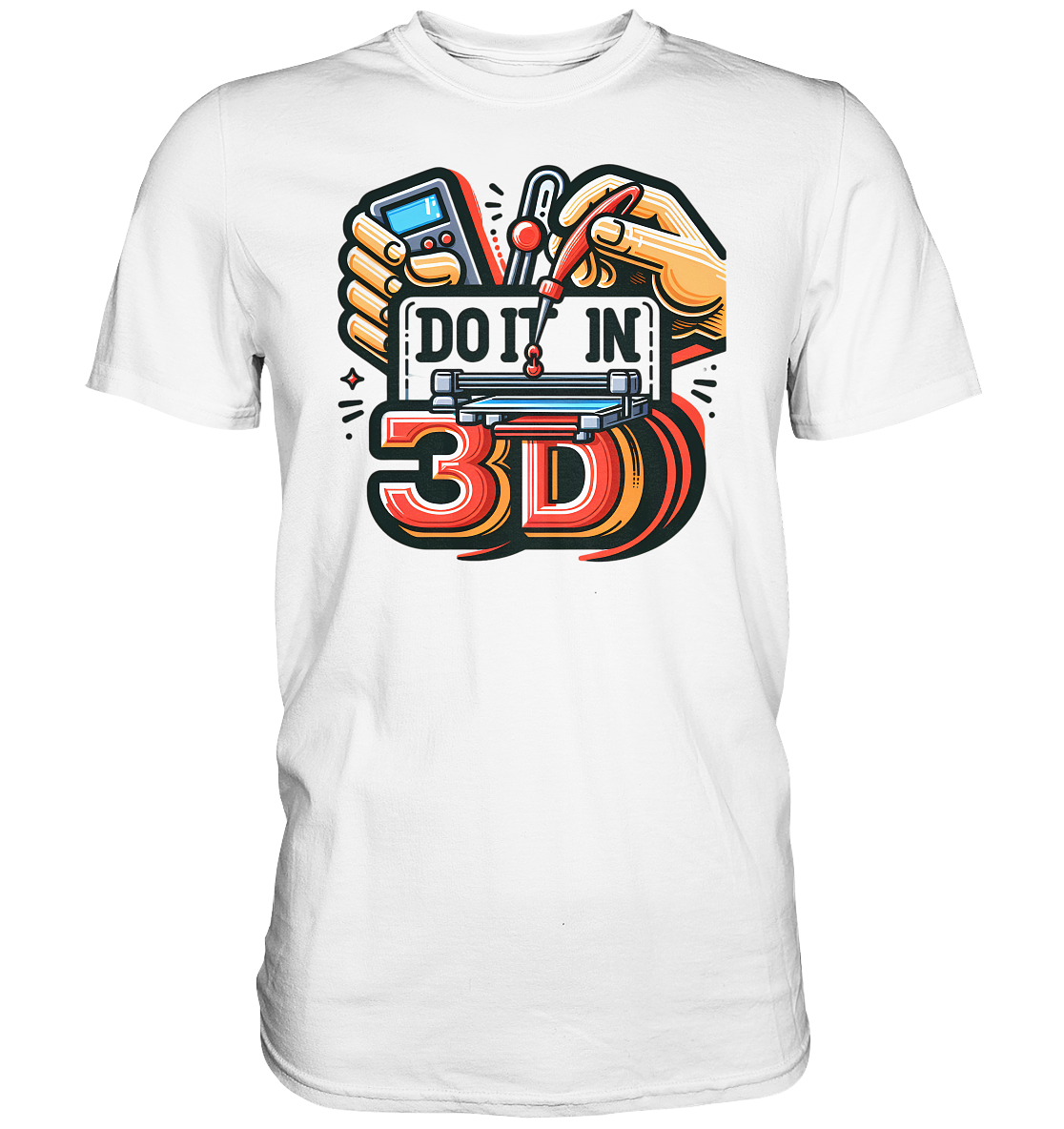 T-Shirts mit dem Design „Mach's in 3D“ V2 in vielfältiger Auswahl - Premium Shirt