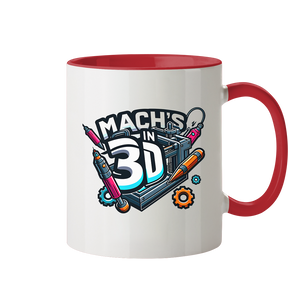 KREATIVE TASSEN MIT DEM DESIGN „MACH'S IN 3D“ – DER PERFEKTE BEGLEITER FÜR 3D-DRUCK-ENTHUSIASTEN - TASSE GLÄNZEND - Tasse zweifarbig
