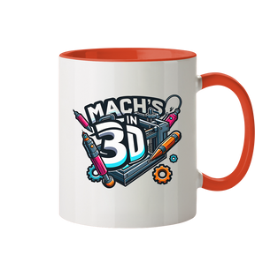 KREATIVE TASSEN MIT DEM DESIGN „MACH'S IN 3D“ – DER PERFEKTE BEGLEITER FÜR 3D-DRUCK-ENTHUSIASTEN - TASSE GLÄNZEND - Tasse zweifarbig