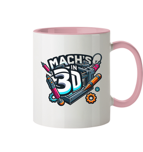 KREATIVE TASSEN MIT DEM DESIGN „MACH'S IN 3D“ – DER PERFEKTE BEGLEITER FÜR 3D-DRUCK-ENTHUSIASTEN - TASSE GLÄNZEND - Tasse zweifarbig